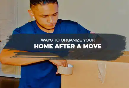 Organize Your Home after a Move