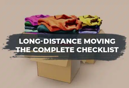 Is your long-distance move coming up soon? This long distance moving checklist is designed to make things easier for you.